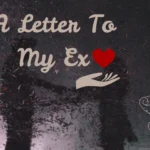 A Letter to My Ex