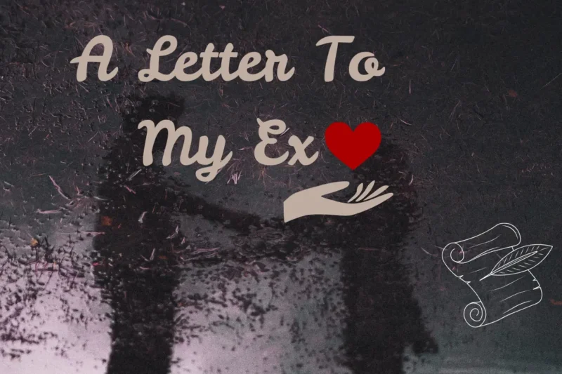 A Letter to My Ex: Confessions of Love, Loss, and Learning